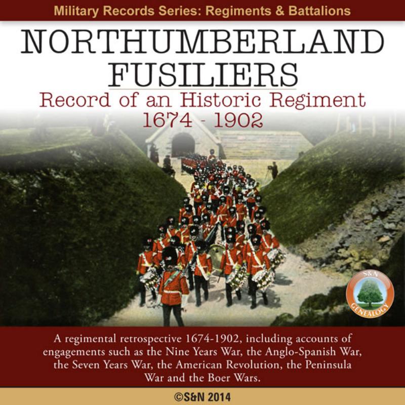 The History of the Northumberland Fusiliers-1674-1902